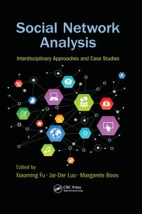 Social Network Analysis, Interdisciplinary Approaches and Case Studies
