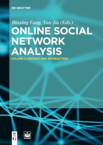 Online Social Network Analysis, Volume 2, Groups and Interaction