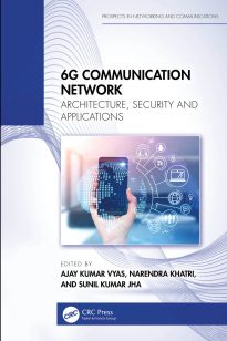 6G Communication Network, Architecture, Security and Applications