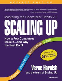 Scaling Up, How a Few Companies Make It…and Why the Rest Don't