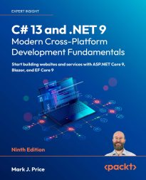 C# 13 and .NET 9, Modern Cross-Platform Development Fundamentals