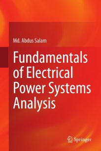 Fundamentals of Electrical Power Systems Analysis