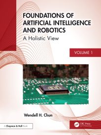 Foundations of Artificial Intelligence and Robotics, Volume 1