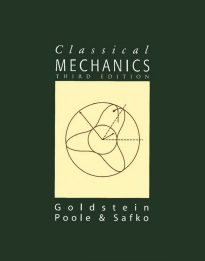 Classical Mechanics, Goldstein, Safko & Poole