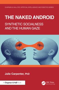 The Naked Android, Synthetic Socialness and the Human Gaze