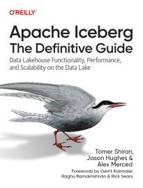 Apache Iceberg, The Definitive Guide