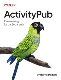 ActivityPub, Programming for the Social Web