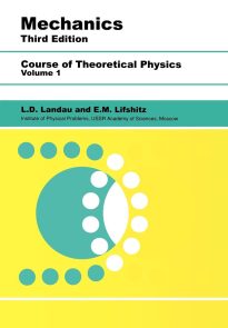 Mechanics, Course of Theoretical Physics Volume 1