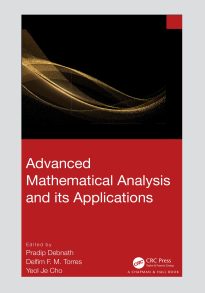 Advanced Mathematical Analysis and its Applications