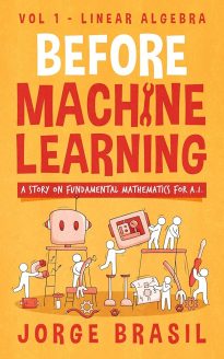 Before Machine Learning, Volume 1, Linear Algebra