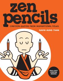 Zen Pencils, Cartoon Quotes from Inspirational Folks