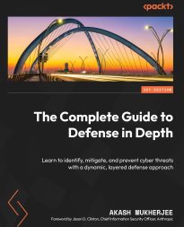 The Complete Guide to Defense in Depth