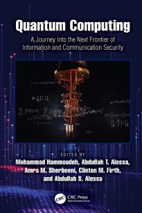 Quantum Computing, A Journey into the Next Frontier of Information and Communication Security