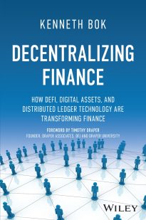Decentralizing Finance, How DeFi, Digital Assets, and Distributed Ledger Technology Are Transforming Finance