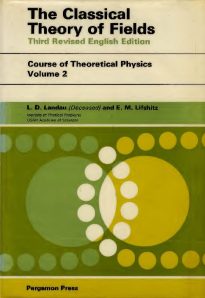The Classical Theory of Fields, Course of Theoretical Physics Volume 2