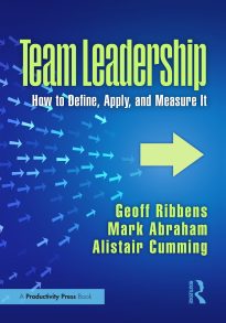 Team Leadership, How to Define, Apply, and Measure It