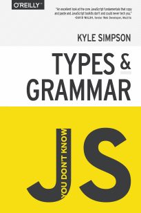You Don't Know JS, Types & Grammar