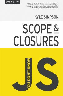 You Don't Know JS, Scope & Closures
