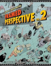 Framed Perspective, Volume 2, Technical Drawing for Shadows, Volume, and Characters