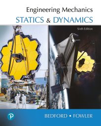 Engineering Mechanics, Statics and Dynamics, Bedford & Fowler