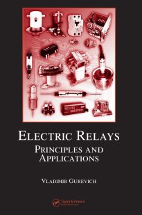 Electric Relays, Principles and Applications
