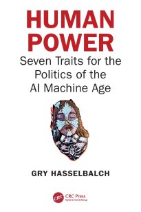 Human Power, Seven Traits for the Politics of the AI Machine Age