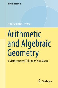 Arithmetic and Algebraic Geometry