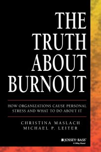 The Truth About Burnout