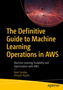 The Definitive Guide to Machine Learning Operations in AWS