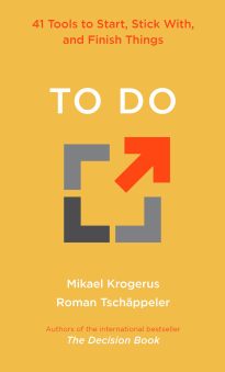To Do, 41 Tools to Start, Stick With, and Finish Things