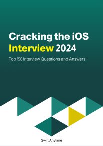 Cracking the iOS Interview 2024