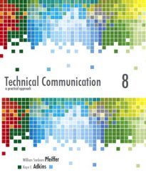 Technical Communication, A Practical Approach
