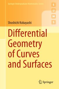 Differential Geometry of Curves and Surfaces, Shoshichi Kobayashi