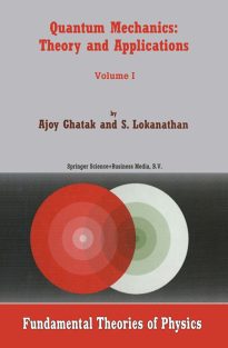 Quantum Mechanics, Theory and Applications