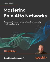 Mastering Palo Alto Networks