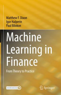 Machine Learning in Finance, From Theory to Practice
