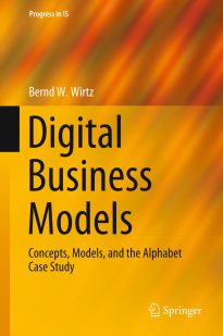 Digital Business Models, Concepts, Models, and the Alphabet Case Study