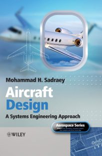 Aircraft Design, A Systems Engineering Approach