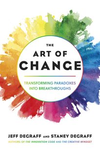The Art of Change, Transforming Paradoxes into Breakthroughs