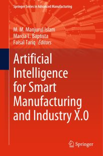 Artificial Intelligence for Smart Manufacturing and Industry X.0