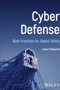 Cyber Defense, Best Practices for Digital Safety