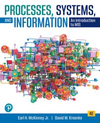 Processes, Systems, and Information, An Introduction to MIS