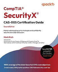 CompTIA SecurityX CAS-005 Certification Guide